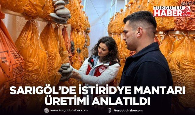 Sarıgöl’de İstiridye Mantarı Üretimi Anlatıldı