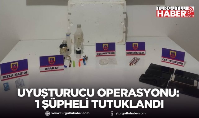 Sarıgöl’de Uyuşturucu Operasyonu: 1 Şüpheli Tutuklandı
