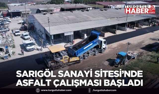 Sarıgöl Yeni Sanayi Sitesi’nde Asfalt Çalışması Başladı