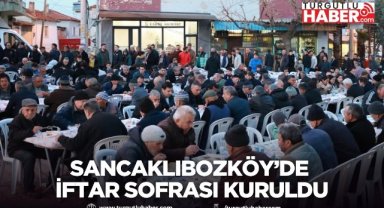 ŞEHZADELER BELEDİYESİ’NİN İFTAR SOFRASI SANCAKLIBOZKÖY’DE KURULDU
