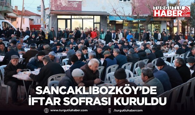 ŞEHZADELER BELEDİYESİ’NİN İFTAR SOFRASI SANCAKLIBOZKÖY’DE KURULDU