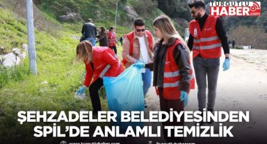 ŞEHZADELER BELEDİYESİNDEN SPİL’DE ANLAMLI TEMİZLİK