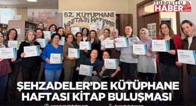 Şehzadeler’de Kütüphane Haftası kitap buluşmasıyla başladı