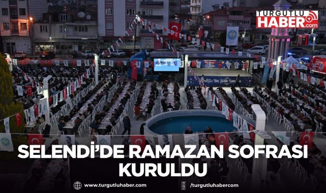 Selendi’de Ramazan Sofrası Kuruldu