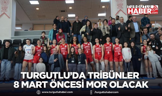 Turgutlu Belediyesi Kadın Basketbol Takımı Tribünleri Mor Renge Boyamaya Hazırlanıyor