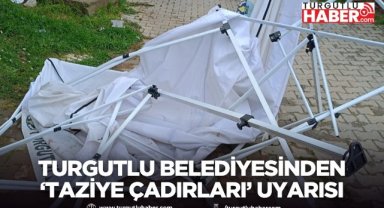 Turgutlu Belediyesi’nden Taziye Çadırları İçin Duyarlılık Çağrısı