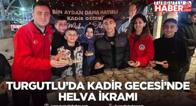 Turgutlu’da Kadir Gecesi’nde helva ikramı