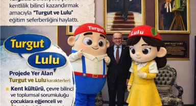 Turgutlu’da Kent Bilinci İçin “Turgut ve Lulu” Projesi Başladı 