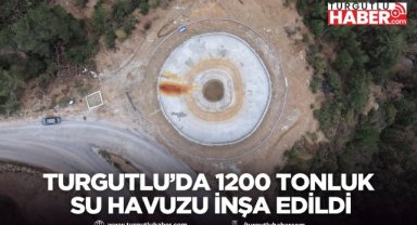 Turgutlu’da orman yangınlarına karşı su havuzu inşa edildi