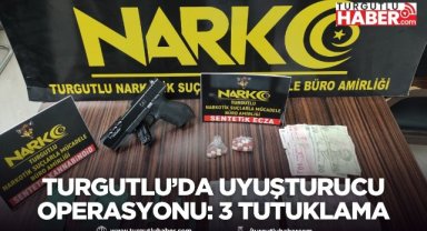 Turgutlu’da Uyuşturucu Operasyonu: 3 Tutuklama