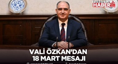 Vali Özkan’dan 18 Mart mesajı