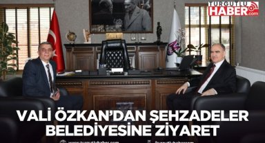 Vali Özkan’dan Şehzadeler Belediyesine ziyaret