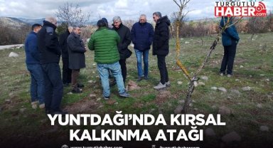 YUNTDAĞI'NDA KIRSAL KALKINMA ATAĞI