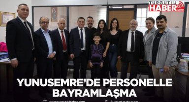 Yunusemre’de personelle bayramlaşma