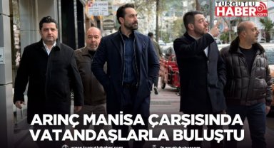 Arınç Manisa Çarşısında Vatandaşlarla Buluştu