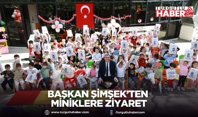 Başkan Şimşek’ten miniklere ziyaret