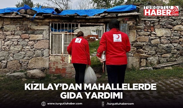 Kızılay’dan mahallelerde gıda yardımı