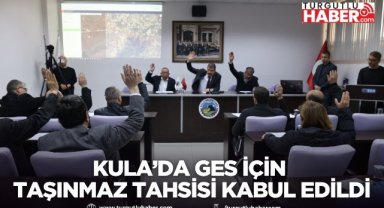 Kula’da GES için taşınmaz tahsisi kabul edildi