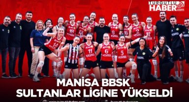 Manisa Büyükşehir Belediyespor Sultanlar Ligi'ne yükseldi