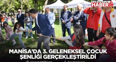 Manisa’da 3. Geleneksel Çocuk Şenliği gerçekleştirildi