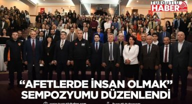 Manisa’da “Afetlerde İnsan Olmak” sempozyumu düzenlendi