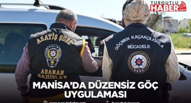 Manisa’da düzensiz göç uygulaması