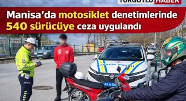 Manisa'da Motosiklet Denetimi; 3 Milyon 885 Bin Lira Ceza Yazıldı