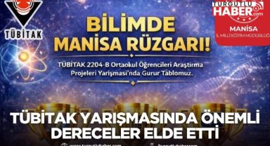 Manisa, TÜBİTAK yarışmasında önemli dereceler elde etti