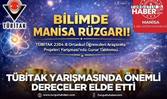 Manisa, TÜBİTAK yarışmasında önemli dereceler elde etti