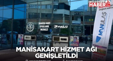 ManisaKart hizmet ağı genişletildi