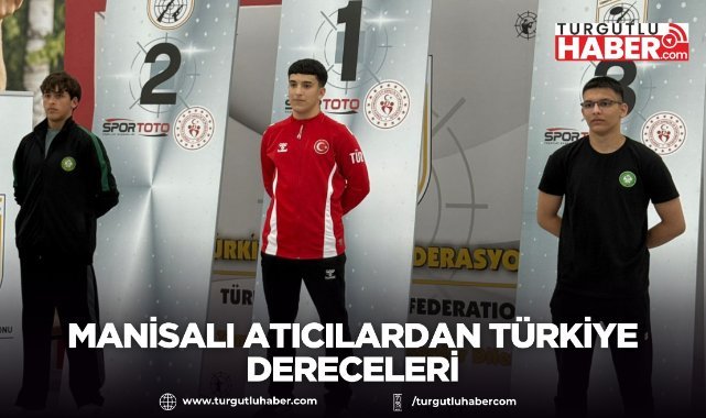 Manisalı atıcılardan Türkiye dereceleri