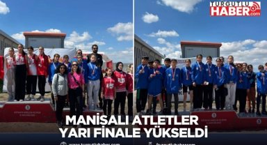 Manisalı atletler yarı finale yükseldi