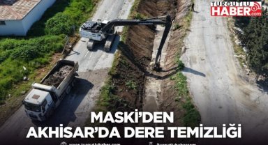 MASKİ’den Akhisar’da dere temizliği