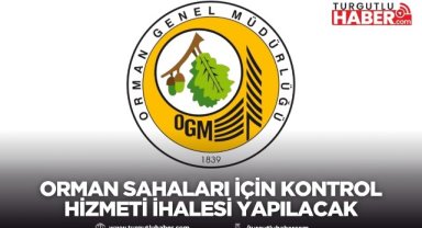 Orman sahaları için kontrol hizmeti ihalesi yapılacak