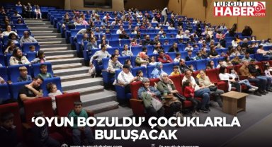 ‘Oyun Bozuldu’ çocuklarla buluşacak