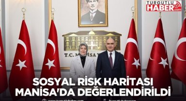 Sosyal Risk Haritası Çalışmaları Manisa'da Değerlendirildi