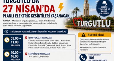 Turgutlu’da 27 Nisan’da Planlı Elektrik Kesintileri Yaşanacak