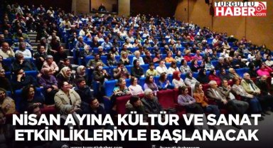 Turgutlu’da Nisan Ayına Kültür ve Sanat Etkinlikleriyle Başlanacak