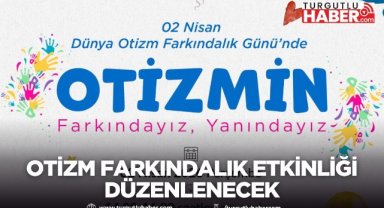 Turgutlu’da Otizm Farkındalık Etkinliği Düzenlenecek