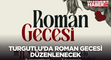 Turgutlu’da Roman Gecesi düzenlenecek