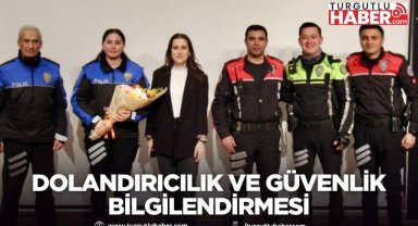Turgutlu’da Vatandaşlara Dolandırıcılık ve Güvenlik Bilgilendirmesi