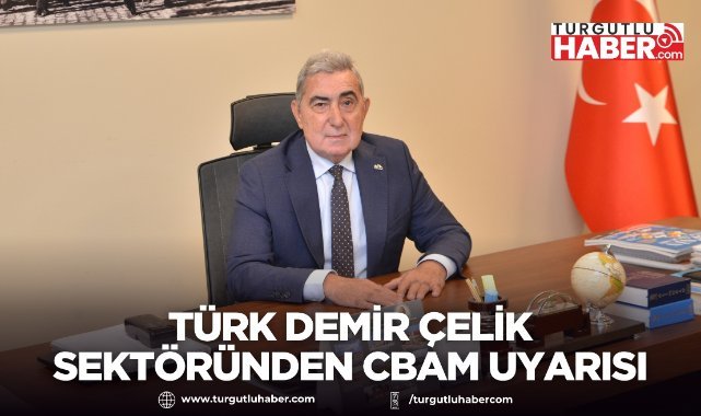 Türk Demir Çelik Sektöründen CBAM Uyarısı