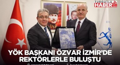 YÖK Başkanı Özvar İzmir’de rektörlerle buluştu