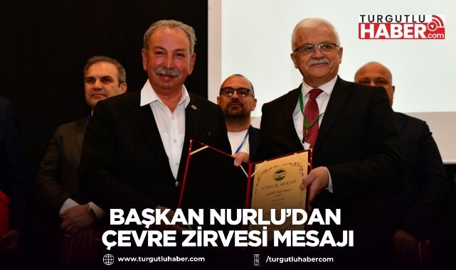 Başkan Nurlu’dan Çevre Zirvesi Mesajı