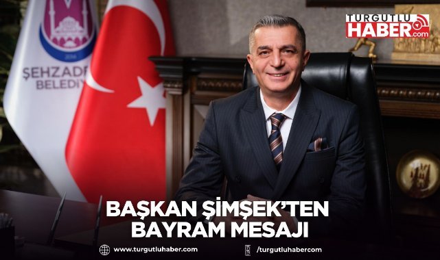 Başkan Şimşek’ten Bayram Mesajı