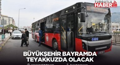 Büyükşehir Bayramda Teyakkuzda Olacak