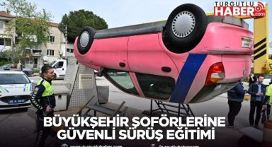 Büyükşehir şoförlerine güvenli sürüş eğitimi