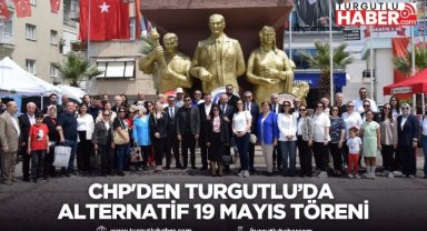 CHP'den Turgutlu’da Alternatif 19 Mayıs Töreni