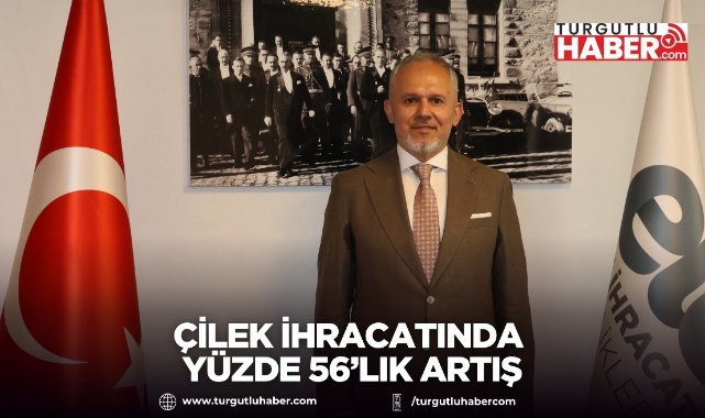 Çilek İhracatında Yüzde 56’lık Artış