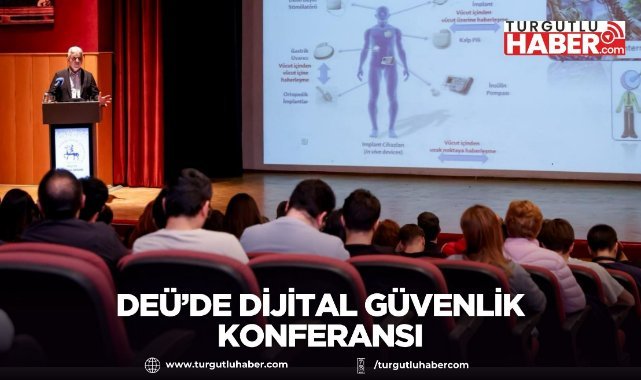 DEÜ’de dijital güvenlik konferansı
